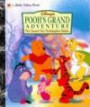 Disney's Pooh's Grand Adventure: The Search for Christopher Robin (Little Golden Book)