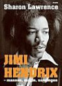 Jimi Hendrix - Mannen, magin, sanningen
