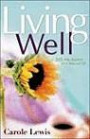 Living Well: 365 Daily Devotions for a Balanced Life (First Place)