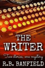 The Writer: Two Stories, One Mystery
