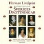 Historien om alla Sveriges drottningar : från myt och helgon till drottning
