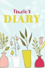Tracie's Diary: Cute Personalized Diary / Notebook / Journal/ Greetings / Appreciation Quote Gift (6 x 9 - 110 Blank Lined Pages)