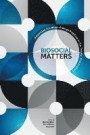 Biosocial Matters: Rethinking the Sociology-Biology Relations in the Twenty-First Century (Sociological Review Monographs)