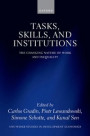 Tasks, Skills, and Institutions