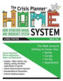 The Crisis Planner Home System Book 2: Getting to Know Your Home / Condo / Co-Op / Apartment