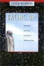 Facing Up: Science and Its Cultural Adversaries