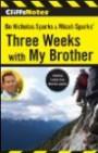 CliffsNotes On Nicholas Sparks & Micah Sparks' Three Weeks with My Brother (Cliffsnotes Literature Guides)