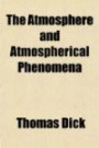 The Atmosphere and Atmospherical Phenomena