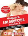 Vaquera Enloquecida Volumen 2: Fotos Sexy Y Calientes De Vaqueras En Lencería Erótica (Spanish Edition)