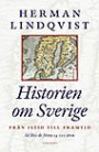Historien om Sverige. Från istid till framtid - så blev de första 14000 åre
