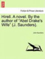 Hirell. A novel. By the author of "Abel Drake's Wife" (J. Saunders)