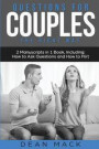 Questions for Couples: The Right Way - Bundle - The Only 2 Books You Need to Master Relationship Questions, Couples Communication and Questio