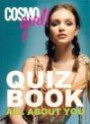 CosmoGIRL! Quiz Book All About You (CosmoGIRL Quiz Book)