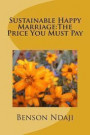 Sustainable Happy Marriage: The Price You Must Pay