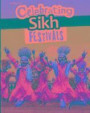 Celebrating Sikh Festivals (Infosearch: Celebration Days)
