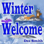 Winter Welcome: Winter Rhyming Picture Book for Children featuring Winter animals in Snow filled Winter Scenes
