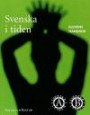 Svenska I Tiden : Lärobok För Gymnasieskolan. A Och B : Elevens Handbok
