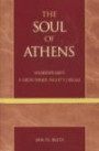The Soul of Athens: Shakespeare's A Midsummer Night's Dream : Shakespeare's A Midsummer Night's Dream
