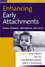 Enhancing Early Attachments: Theory, Research, Intervention, and Policy (The Duke Series in Child Develpment and Public Policy)