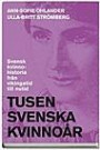 Tusen svenska kvinnoår - Svensk kvinnohistoria från vikingatid till nutid