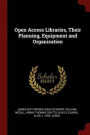 Open Access Libraries, Their Planning, Equipment and Organisation