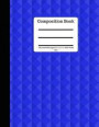 Blue Composition Book 200 Sheet/400 Pages 8.5 X 11 In.-Wide Ruled: Writing Notebook - Wide Ruled Lined Book - Soft Cover - Writing Notebook Plain Jour