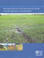 Managing Soils for Food Security and Climate Change Adaptation and Mitigation