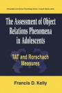 The Assessment of Object Relations Phenomena in Adolescents: Tat and Rorschach Measures