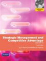Strategic Management and Competitive Advantage: Concepts (International Edition)