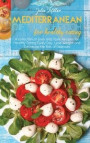 Mediterranean Diet Cookbook For Healthy Eating
