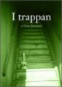 I trappan