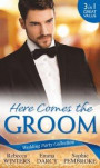 Wedding Party Collection: Here Comes The Groom: The Bridegroom's Vow / The Billionaire Bridegroom (Passion, Book 25) / A Groom Worth Waiting For (Mills & Boon M&B)
