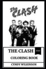 The Clash Coloring Book: Great Joe Strummer and English Rebels, Punk Legends and Angry Londoners Inspired Adult Coloring Book