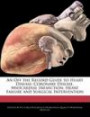 An Off the Record Guide to Heart Disease: Coronary Disease, Myocardial Infarction, Heart Failure and Surgical Intervention