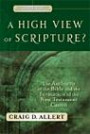 High View of Scripture? a: The Authority of the Bible and the Formation of the New Testament Canon (Evangelical Ressourcement: Ancient Sources for the Churchs F)