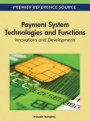 Payment System Technologies and Functions: Innovations and Developments