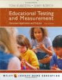 Educational Testing and Measurement : Classroom Application and Practice