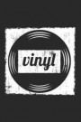 Vinyl: Lined Notebook Journal for LP Record Collectors