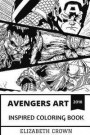 Avengers Art Inspired Coloring Book: Legendary Superheroes and Epic Characters, Captain America, Iron Man and Hulk Inspired Adult Coloring Book