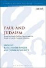 Paul and Judaism: Crosscurrents in Pauline Exegesis and the Study of Jewish-Christian Relations (The Library of New Testament Studies)