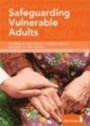 Safeguarding Vulnerable Adults: The Skills for Care Knowledge Set for Adult Social Care