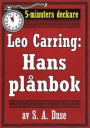 5-minuters deckare. Leo Carring: Hans plånbok. Detektivhistoria ur verkligheten. Återutgivning av text från 1923