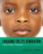 Engaging the Eye Generation: Visual Literacy Strategies for the K-5 Classroom