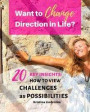 Want to Change Direction in Life?