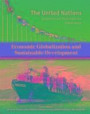 Economic Globalization and Sustainable Development (United Nations: Leadership and Challenges in a Global World)