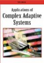 Applications of Complex Adaptive System