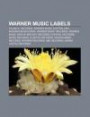 Warner Music Labels: Atlantic Records, Warner Music Australasia, Mushroom Records, Warner Bros. Records, Warner Music Group, Bad Boy Records
