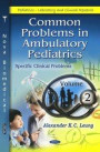 Common Problems in Ambulatory Pediatrics