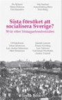 Sista försöket att socialisera Sverige? 30 år efter löntagarfondsstriden