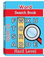 Word Search Books for Adults - Hard Level: Word Search Puzzle Books for Adults, Large Print Word Search, Vocabulary Builder, Word Puzzles for Adults